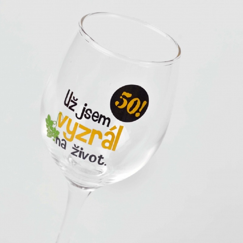 Sklenička na víno k výročí 50 let - Už jsem vyzrál na život